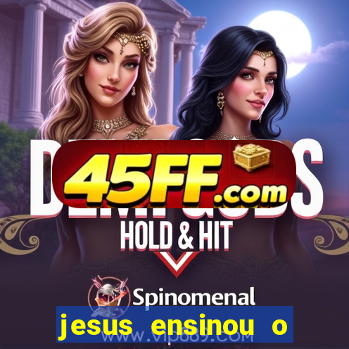 jesus ensinou o segredo da prosperidade